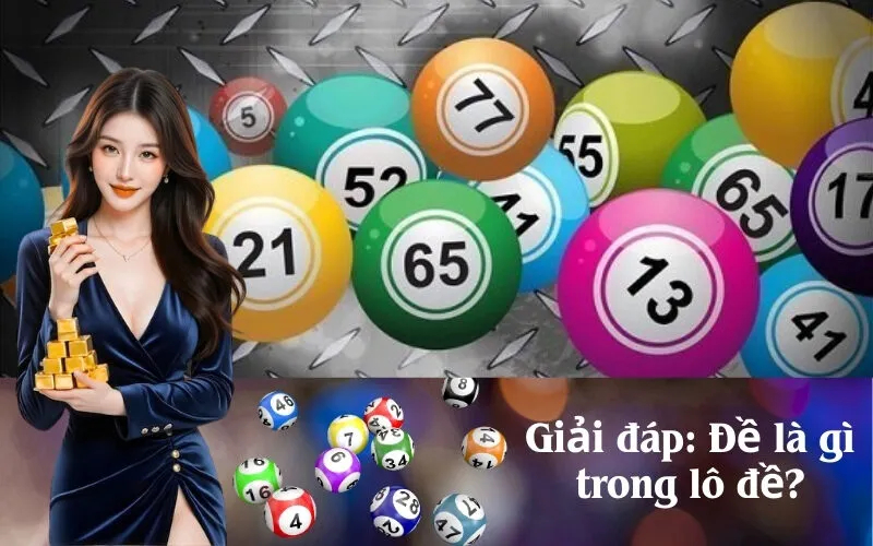 Giải đáp Đề là gì trong lô đề