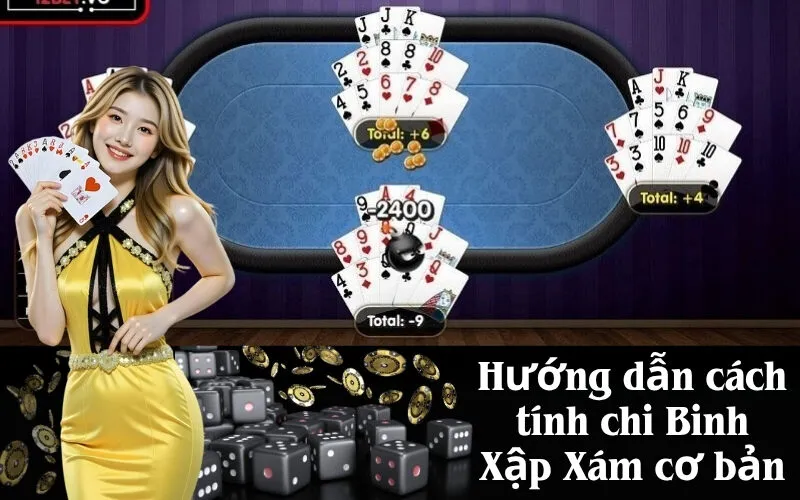 Hướng dẫn cách tính chi Binh Xập Xám cơ bản