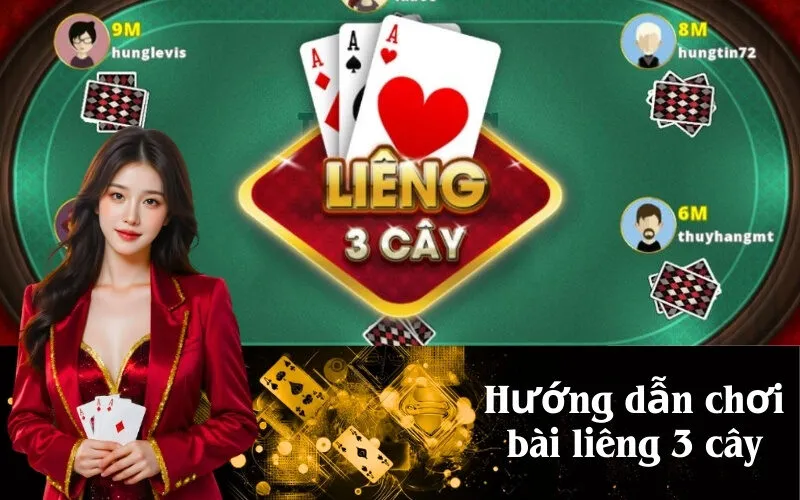 Hướng dẫn chơi bài liêng 3 cây